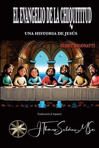bokomslag El Evangelio de la Chiquititud