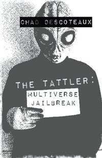 bokomslag The Tattler: Multiverse Jailbreak
