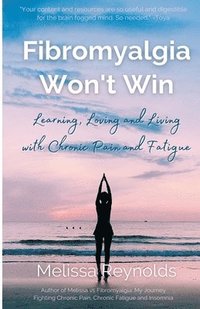 bokomslag Fibromyalgia Won't Win