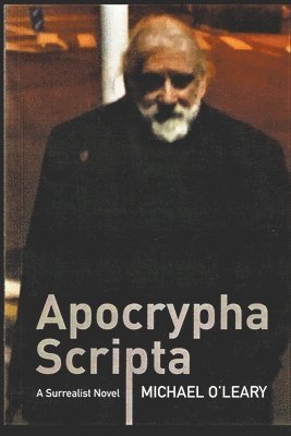 Michael O'Leary - Apocrypha Scripta, Häftad