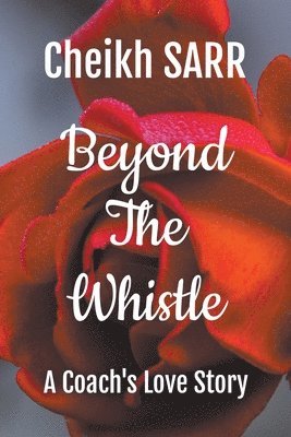 Beyond the Whistle 1