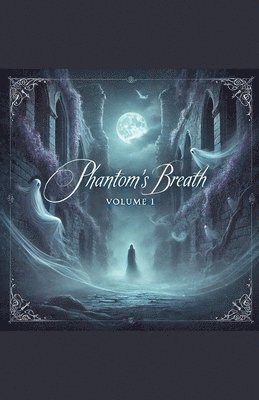 Phantom's Breath Volume 1 1