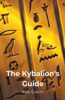 The Kybalion's Guide 1