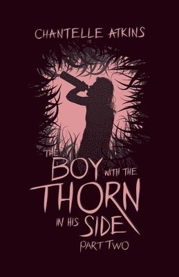 The Boy With The Thorn In His Side - Part Two 1