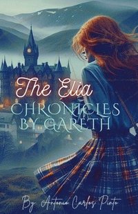 bokomslag The Elia Chronicles by Gareth