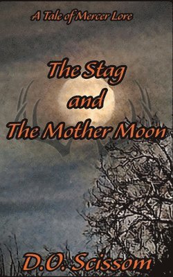 Stag and The Mother Moon