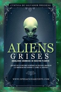 bokomslag Aliens Grises - Granjeros Csmicos En Nuestro Planeta