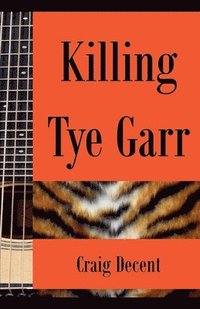 bokomslag Killing Tye Garr