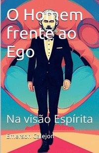 bokomslag O Homem frente ao Ego