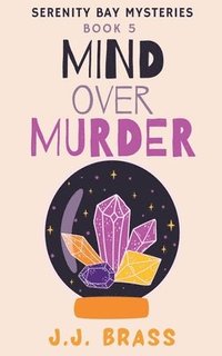 bokomslag Mind Over Murder