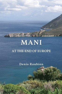 Mani. At the End of Europe 1