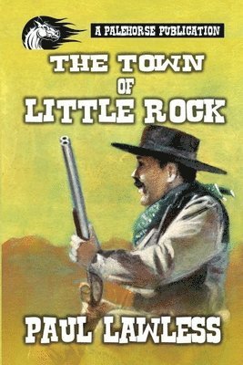 Paul Lawless - Town of Little Rock, Häftad