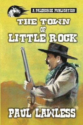 The Town of Little Rock 1