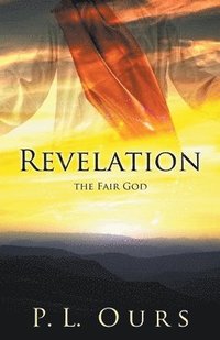 bokomslag Revelation the Fair God