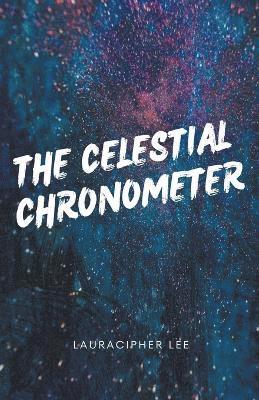 bokomslag The Celestial Chronometer