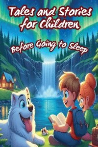 bokomslag Tales and Stories for Children Before Going to Sleep