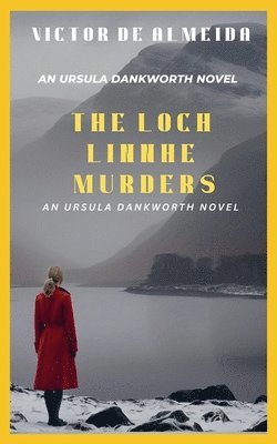 bokomslag The Loch Linnhe Murders