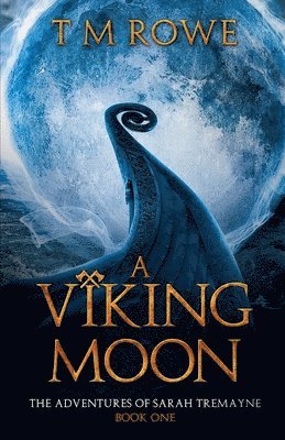 T M Rowe, T. M. Rowe - Viking Moon, Häftad