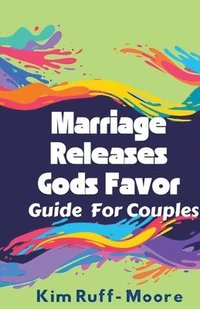 bokomslag Marriage Releases God's Favor