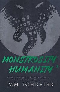 bokomslag Monstrosity, Humanity