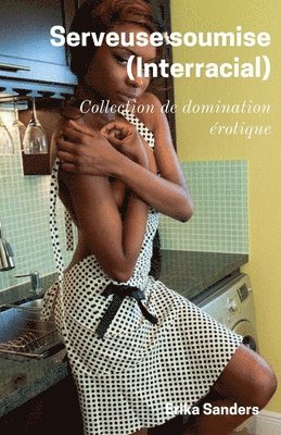 Serveuse soumise (Interracial) 1