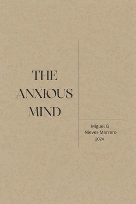 The Anxious Mind 1