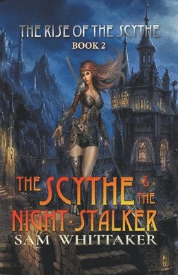 bokomslag The Scythe & the Night-Stalker