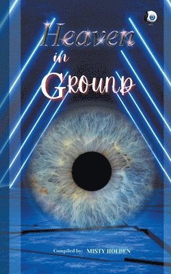 Global Visionary Pen Legacy - Heaven In Ground, Häftad