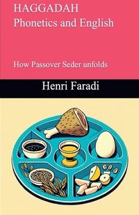 bokomslag HAGGADAH Phonetics and English How Passover Seder unfolds