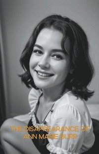 bokomslag Disappearance of Ann Marie Burr