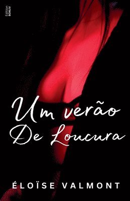 Um verão de loucura