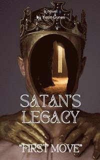 bokomslag Satan's Legacy - First Move