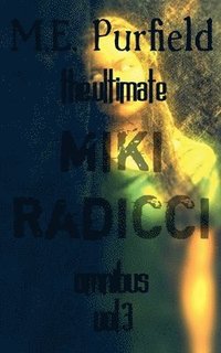 bokomslag The Ultimate Miki Radicci Omnibus Vol 3