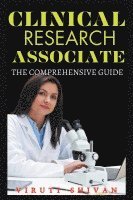 bokomslag Clinical Research Associate - The Comprehensive Guide