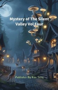 bokomslag Mystery of The Silent Valley Vol Four