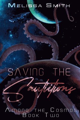 Melissa Smith - Saving the Sautiitions, Häftad