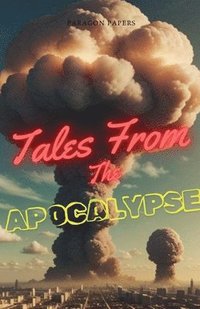 bokomslag Tales From The Apocalypse