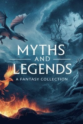 bokomslag Myths and Legends