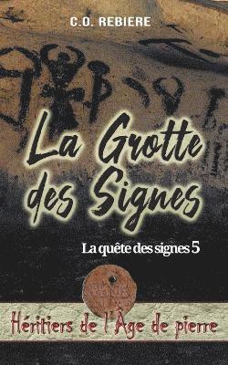 La Grotte des Signes 1