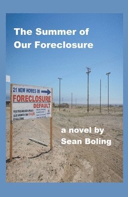 Summer of Our Foreclosure