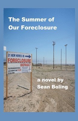 The Summer of Our Foreclosure 1