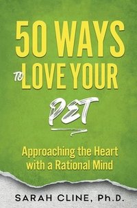 bokomslag 50 Ways to Love Your Pet