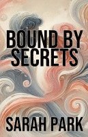 Bound by Secrets 1