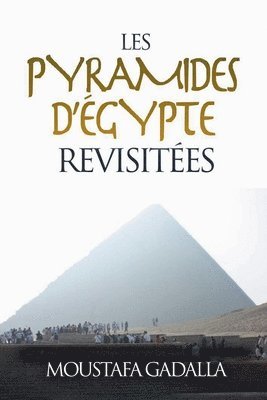 bokomslag Les Pyramides D'gypte Revisites