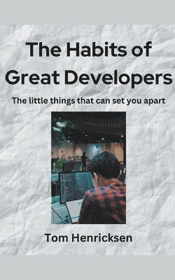 bokomslag Habits of Great Developers