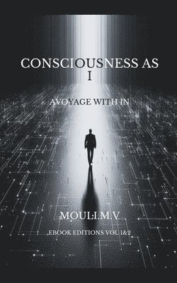 bokomslag Consciousness as I