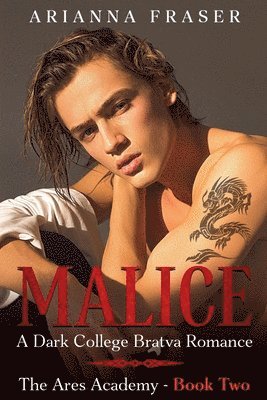 Arianna Fraser - Malice - A Dark College Bratva Romance, Häftad