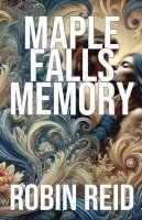 Maple Falls Memory 1