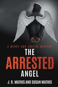 bokomslag The Arrested Angel