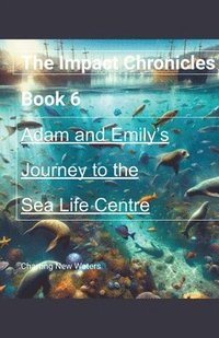 bokomslag Journey to the Sea Life Centre